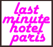 last_minute_hotel_paris
