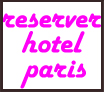 reserver_hotel_paris